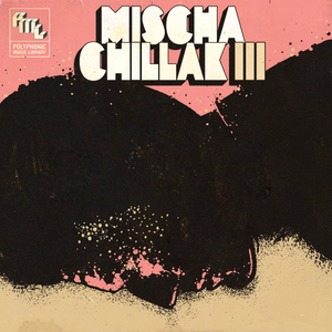 Open image in slideshow, Mischa Chillak Vol.3
